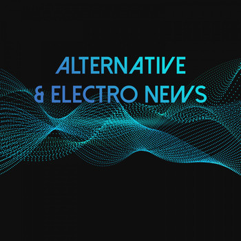 Various Artists - Alternative & Electro News