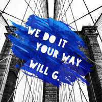 Will G. - We Do It Your Way