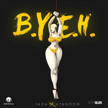 Jada Kingdom - Best You Ever Had (B.Y.E.H.) (Explicit)