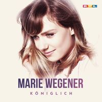 Marie Wegener - Königlich