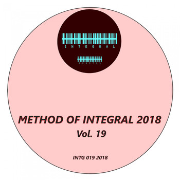 Various Artists - Method of Integral 2018, Vol. 19