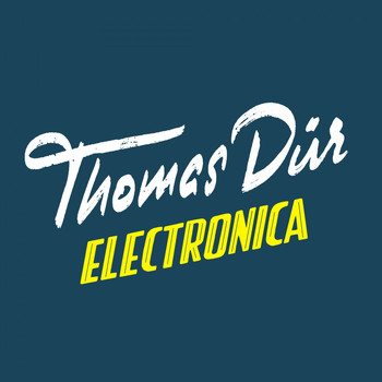 Thomas Dür - Electronica