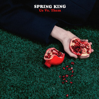 Spring King - Us Vs Them