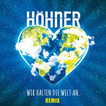 Höhner - Wir halten die Welt an (Remix)