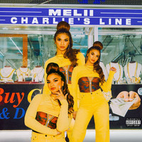 Melii - Charlie's Line (Explicit)