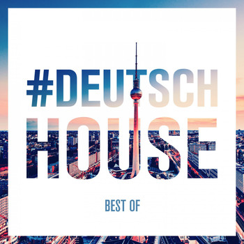 Various Artists - Deutsch House - Best Of (Explicit)
