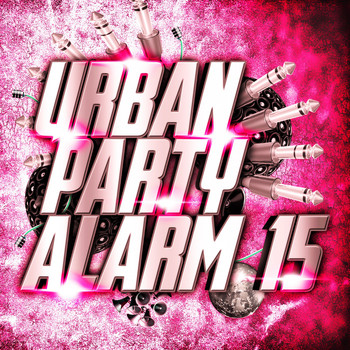 Various Artists - Urban Party Alarm 15