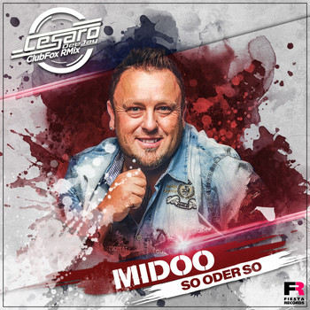 Midoo - So oder so (Cesaro DeeJay ClubFox RMix)