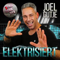Joel Gutje - Elektrisiert (Xpro Club Mix)