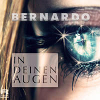 Bernardo - In Deinen Augen