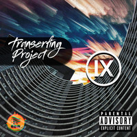 Transerfing Project - IX (Explicit)
