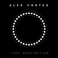 Alex Vortex - Lost Destination