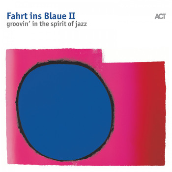 Various Artists - Fahrt Ins Blaue II (Groovin'in the Spirit of Jazz)