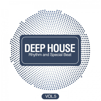 Various Artists - Deep House Rhythm and Special Beat, Vol. 5