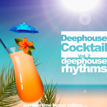 Various Artists - Deephouse Cocktail, Vol. 2 (Deephouse Rhythms)