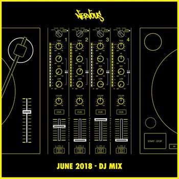 Various Artists - Nervous June 2018: DJ Mix