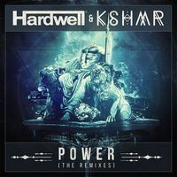 Hardwell & KSHMR - Power (The Remixes)