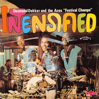 Desmond Dekker and The Aces - Intensified (Bonus Tracks Edition)
