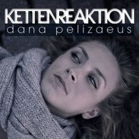 Dana Pelizaeus - Kettenreaktion