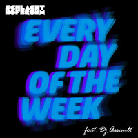 Schlachthofbronx - Everyday of the Week