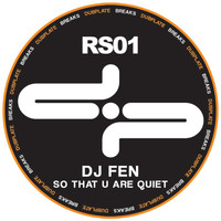 Dj Fen - So That U Are Quiet
