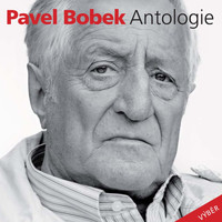 Pavel Bobek - Antologie (Výběr)