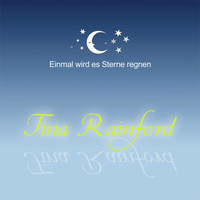 Tina Rainford - Einmal Wird Es Sterne Regnen