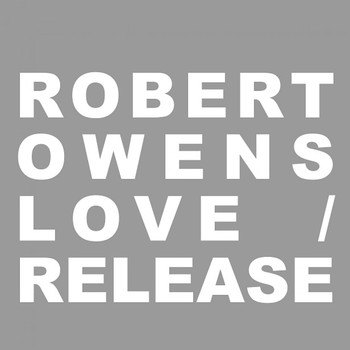 Robert Owens - Love Release