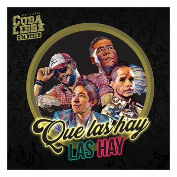 Cuba Libre Son Band - Que las Hay las Hay