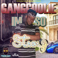 Ganggoolie - I'm so Strong