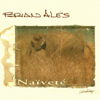 Brian Ales - Naiveté