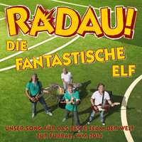 Radau! - Die fantastische Elf - Der Kinder WM-Song