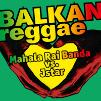 Mahala Rai Banda - Balkan Reggae