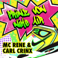 MC Rene & Carl Crinx - Prinz von Nike Air