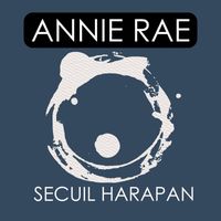 Annie Rae - Secuil Harapan