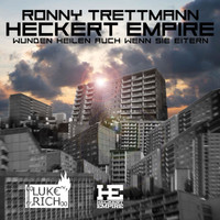 Ronny Trettmann - Heckert Empire
