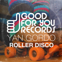 Yan Gordo - Roller Disco