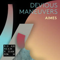 AIMES - Devious Maneuvers