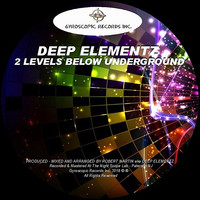 Deep Elementz - 2 Levels Below Underground