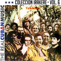 Chucho Valdés E Irakere - Colección Irakere, Vol. VI (Remasterizado)