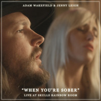 Adam Wakefield - When You're Sober