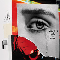 Lykke Li - so sad so sexy (Explicit)