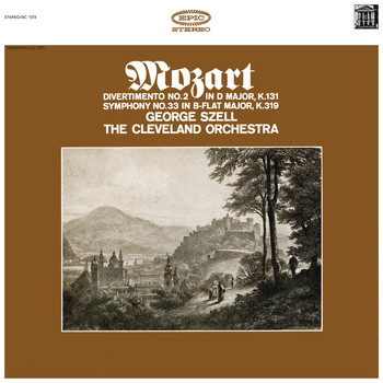 George Szell - Mozart: Symphonies No. 33, K. 319 & Divertimento No. 2 in D Major, K. 131