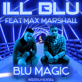 Ill Blu - BLU Magic (Instrumental)