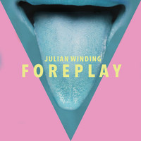 Julian Winding - Foreplay