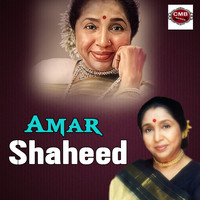 Asha Bhosle - Amar Shaheed
