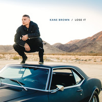 Kane Brown - Lose It