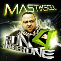 Mastiksoul - Run 4 Number One