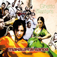 Mahala Rai Banda - Ghetto Blasters