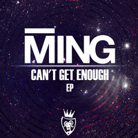 Ming - Can't Get Enough